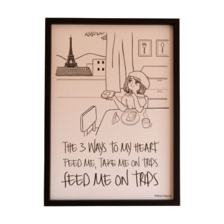 Lámina 'the 3 ways to my heart, feed me, take me on trips, feed me on trips'